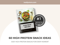 60 High Protein Snack Ideas